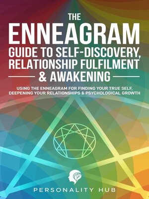 cover image of The Enneagram Guide to Self-Discovery, Relationship Fulfilment & Awakening